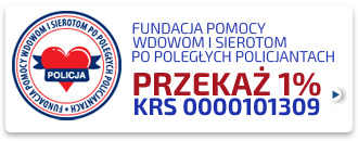 1 % NA RZECZ FUNDACJI POMOCY WDOWOM I SIEROTOM PO POLEGŁYCH POLICJANTACH